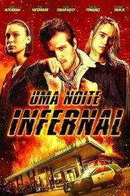 Uma Noite Infernal – Burn