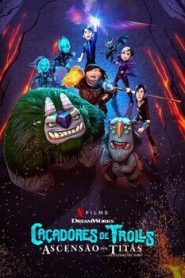 Caçadores de Trolls: A Ascensão dos Titãs