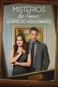 Mistérios de Amor: A Arte do Assassinato