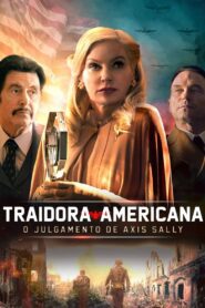 Traidora Americana: O Julgamento de Axis Sally