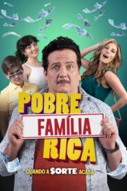 Pobre Familia Rica, Quando a Sorte Acaba