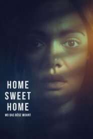 Home Sweet Home – Wo das Böse wohnt